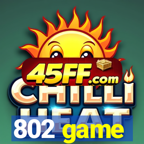 802 game